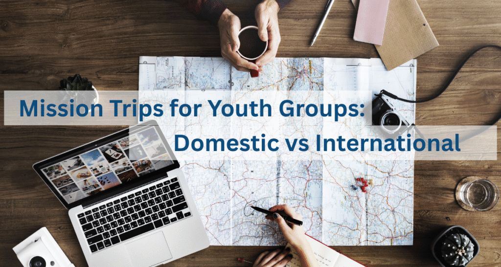 Cover image of blog post about mission trips for youth groups featuring two people planning a trip with a map, computer, and camera
