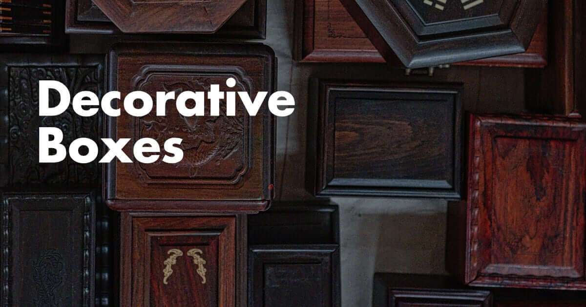 Decorative Boxes Decorative Boxes