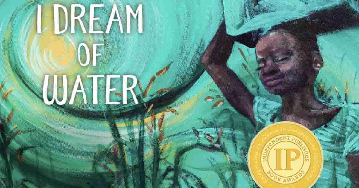 I Dream of Water - IPPY Award I Dream of Water - IPPY Award
