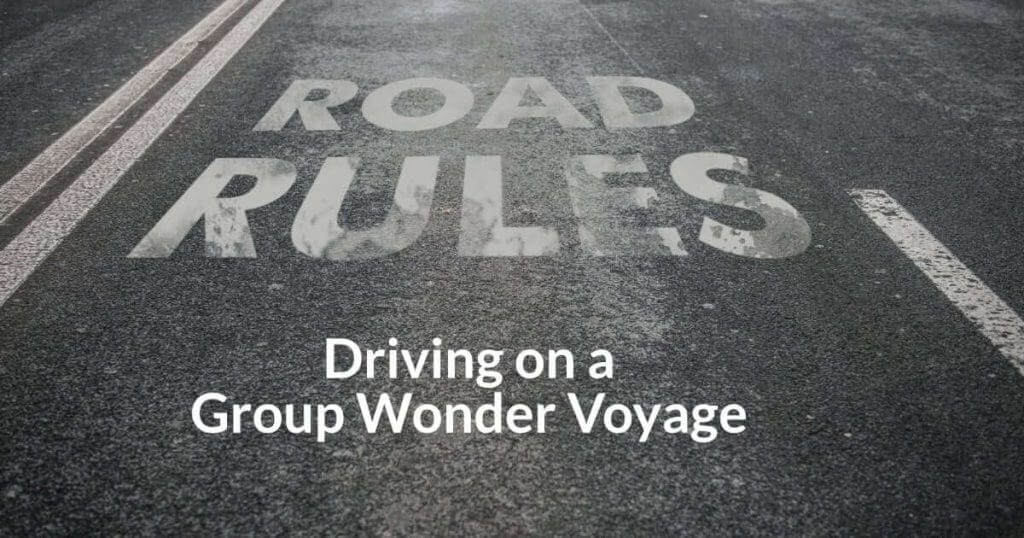 Road Rules: Driving on a Group Voyage Road Rules: Driving on a Group Voyage