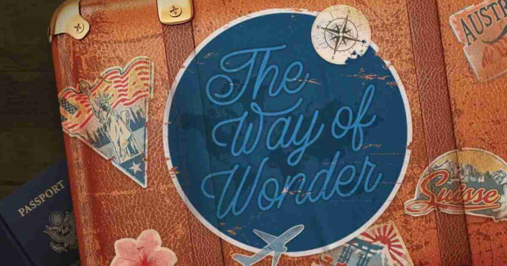 Mission Trip Prep: Free Training Now Available The Way of Wonder Curriculum