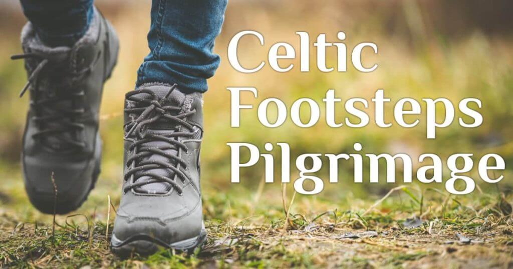 Celtic Footsteps Pilgrimage