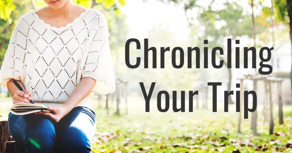 Chronicling Your Trip - Wonder Voyage Travel Tips
