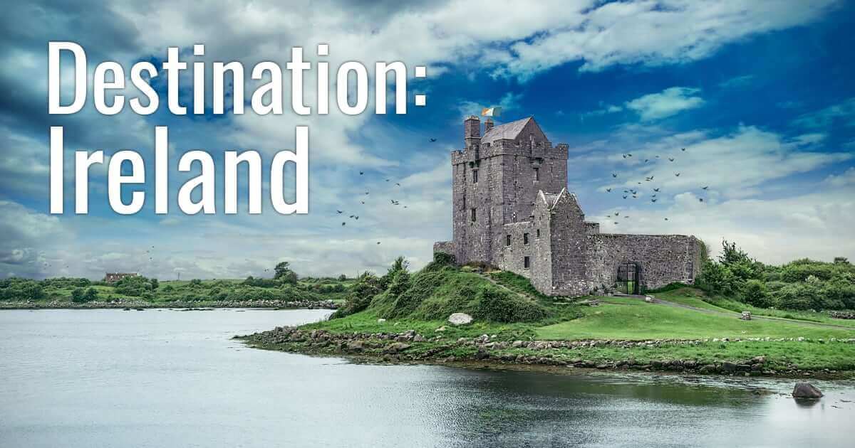 Destination: Ireland Destination: Ireland