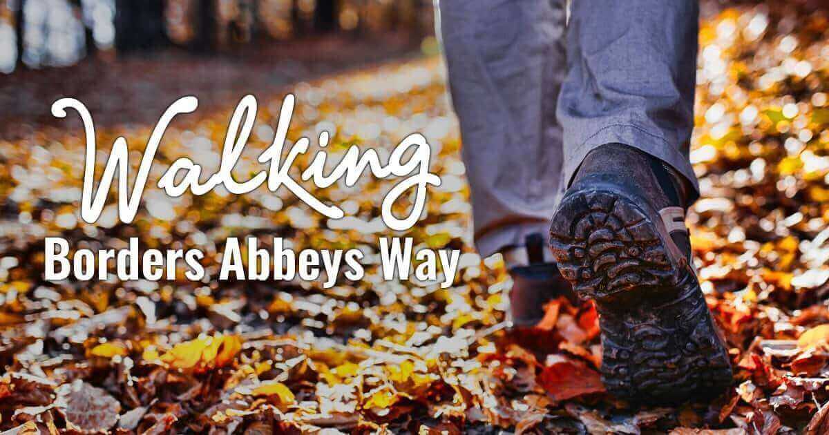 walking-borders-abbeys-way walking-borders-abbeys-way