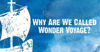 Frequently Asked Questions Why Are We Called Wonder Voyage?